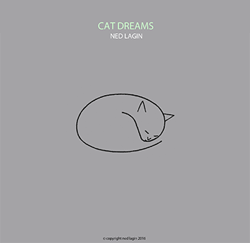 Ned Lagin - Cat Dreams Cover Art